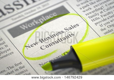 New Business Sales Consultants - Vacancy in Newspaper, Circled with a Yellow Highlighter. Blurred Image with Selective focus. Concept of Recruitment. 3D Illustration.