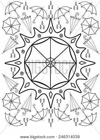 Umbrellas, Rain, Sun. Autumn. Drawing For Coloring Anti-stress. Coloring Book For Adult And Older Ch