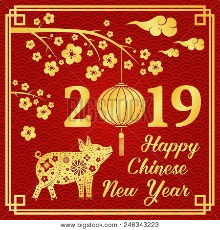 Happy Chinese New Year 2019 Typography With Gold Pig And Chinese Lanterns. Vector Illustration. For 