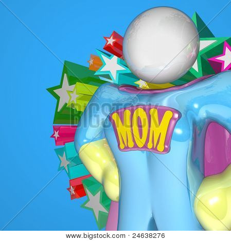 A woman in a Supermom costume stands ready to protect her family and multitask by taking care of the family, the home, and working for the betterment of her loved ones