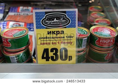 Petropavlovsk, Kamchatka Peninsula, Russia - 20 May, 2018: Price Tag For Canned Salted Red Caviar Gr