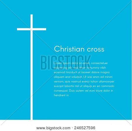 Christian Cross Silhouette. Religion Symbol. White Cross On Blue Background With Text, Vector Illust