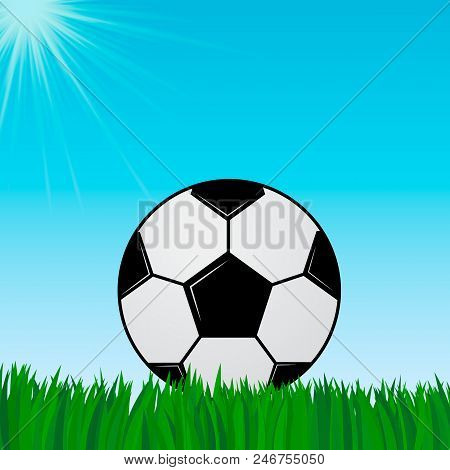 Soccer Ball On The Green Grass. Blue Sky And Sun. Football Concept. Sport Vector Illustration. Summe