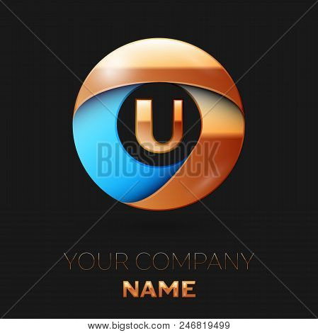 Realistic Golden Letter U Logo Symbol In The Colorful Golden-blue Circle Shape On Black Background. 