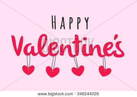 Happy Valentines Day Greeting Card Design Vector Template For Event Hand Dran Lettering Red Hearts H