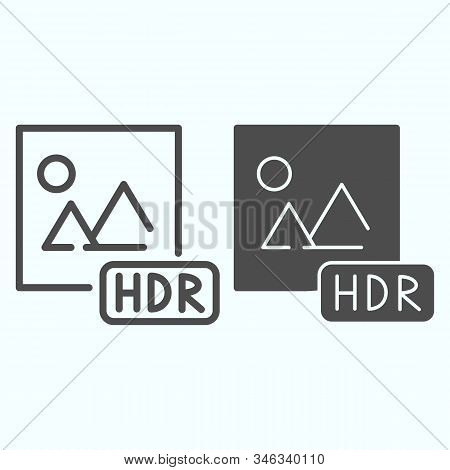 Hdr Line And Solid Icon. Picture With Hdr Vector Illustration Isolated On White. Hdr Image File Outl