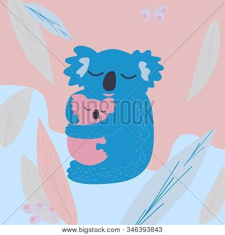 Cute Koala With Child Among The Leaves Of Eucalyptus. Template For Greeting Card For Australia Day,
