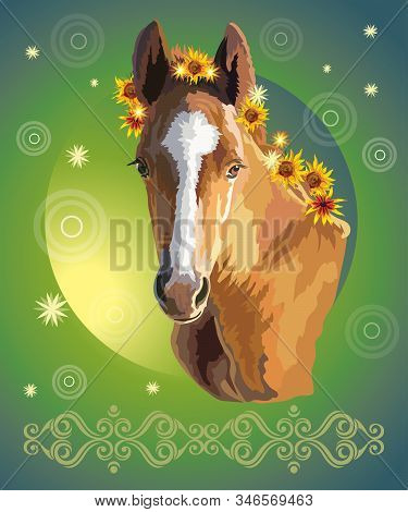 Funny Foal, Vector Colorful Realistic Illustration. Portrait Of Bay Little Horse With Sunflowers In 