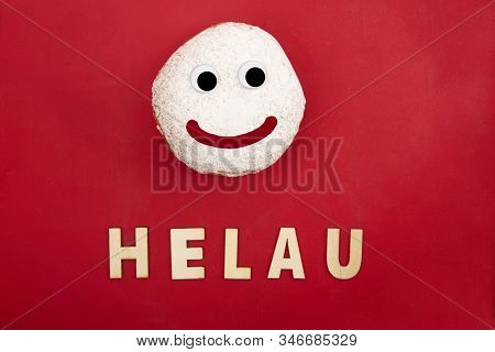 German Berliner Donut With Funny Eyes And Text Helau