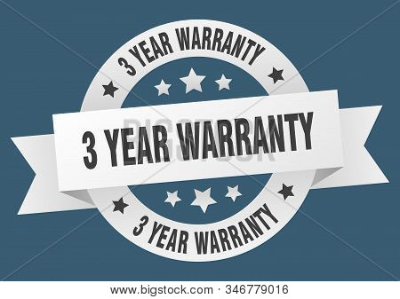 3 Year Warranty Ribbon. 3 Year Warranty Round White Sign. 3 Year Warranty