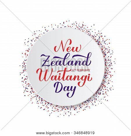 New Zealand Waitangi Day Calligraphy Hand Lettering On White Paper Plate. Easy To Edit Vector Templa