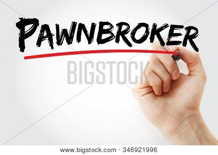 Pawnbroker - Text With Marker, Concept Background