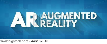 Ar - Augmented Reality Acronym, Technology Concept Background
