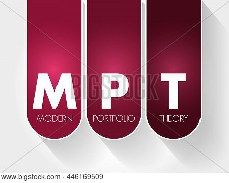 Mpt - Modern Portfolio Theory Acronym Business Concept Background