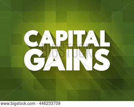 Capital Gains - Text Quote, Concept Background