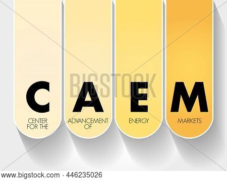 Caem - Center For The Advancement Of Energy Markets Acronym, Abbreviation Concept Background