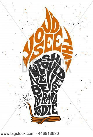 Lettering Illustration Phrase You'd See That We Should Never Be Afraid To Die For Posters, Card, T-s