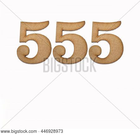Number 555 In Wood, Isolated On White Background