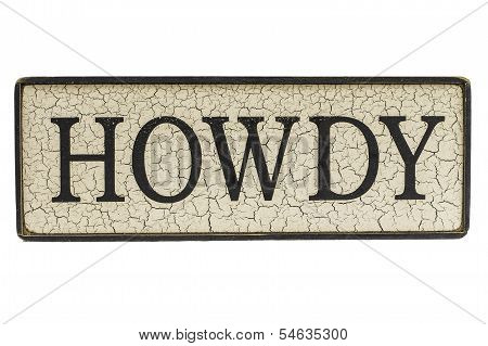 Howdy Sign