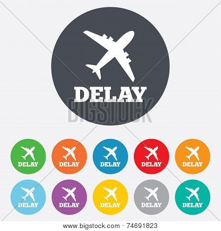 Delayed flight sign icon. Airport delay symbol.