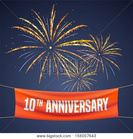 10 years anniversary vector illustration banner flyer logo icon symbol invitation. Graphic design element with fireworks for 10th anniversary birthday greeting event celebration