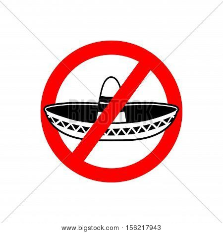 Stop Migrants. Ban Illegal Migration. Red Prohibition Sign. National Strikeout Sombrero Hat In Mexic