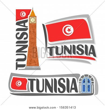 Vector logo Tunisia, 3 isolated illustrations: vertical banner clock tower on background national state flag, symbol of Tunisian Republic architecture and tunisia flags beside traditional blue doors.