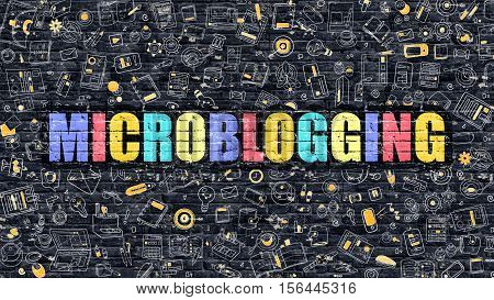 Microblogging. Multicolor Inscription on Dark Brick Wall with Doodle Icons. Microblogging Concept in Modern Style. Doodle Design Icons. Microblogging on Dark Brickwall Background.