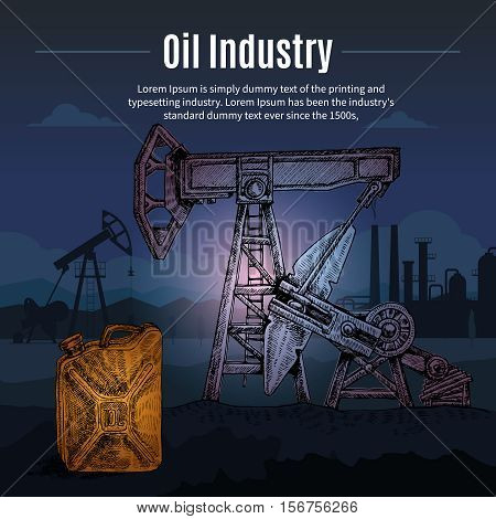 Hand drawn oil industry conceptual composition with night scenery pumping unit oilcan images and factory silhouettes vector illustration