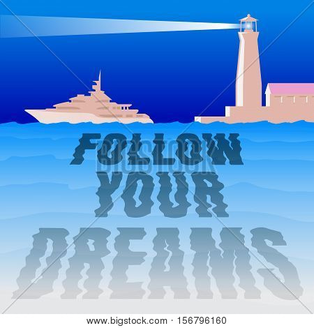 Colored vector illustration ship vessel boat yacht boats in the harbor with the lighthouse. Minimalism. Follow your dreams. Blue sky and the silhouette of the lighthouse ship.