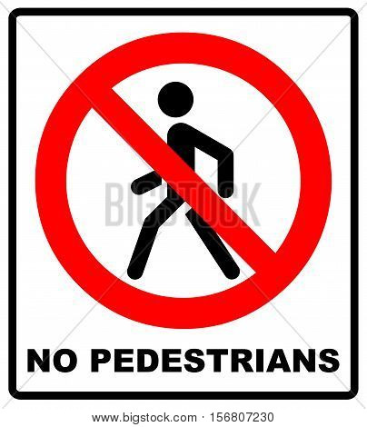 Vector Prohibition No Pedestrain Sign. Warning road traffic forbidden icon for walking people isolated on white in a red circle. Man symbol