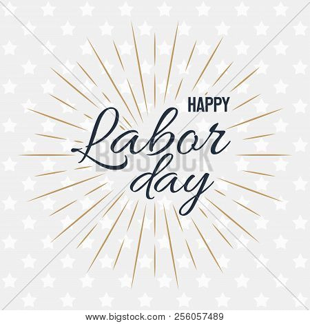 Happy Labor Day! Vector Illustration On Grey Background