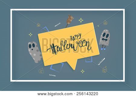 Happy Halloween Flyer With Cartoons Characters. Handwritten Drybrush Lettering With Speech Bubble An