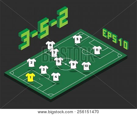 Football  3-5-2 Formation With Isometric Field. Soccer Popular  Strategy Concept. Vector Championshi