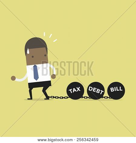 African Businessman Dragging Chains And Big Ball, Debt Tax And Bill Burden Concept.