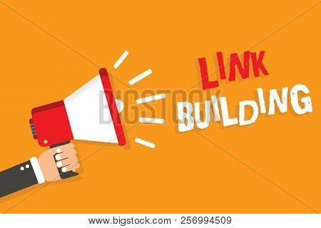 Conceptual Hand Writing Showing Link Building. Business Photo Showcasing Seo Term Exchange Links Acq
