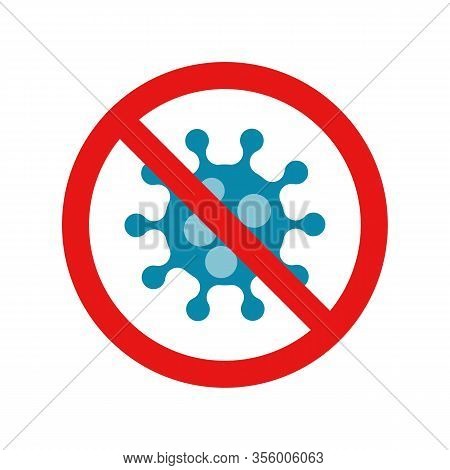 Stop Coronavirus. Red Prohibit Sign. Vector Corona Virus Symbol. Bacteria Covid 19-ncp