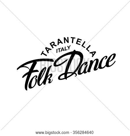 Italy Folk Dance Tarantella Logotype Icon Concept. Ballet Studio Logo Design Template. Classic Or Fo