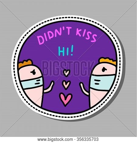 Didnt Kiss Achievement Pin Sticker Patch In Cartoon Comic Style Lovers Keeping Distance While Corona