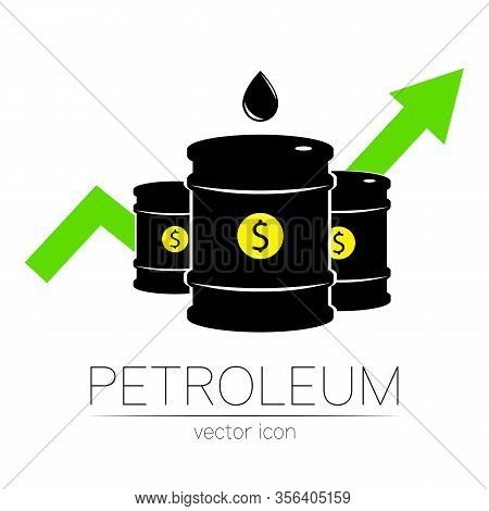 Vector Sign Of Oil. Statistics Up. Black Symbol Petroleum Isolated On White Background. Barrel Silho