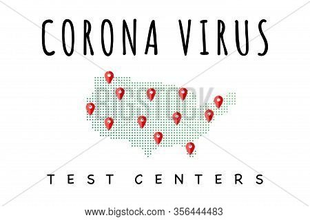 Corona Virus Testing Locator Sign With Usa Map Graphic And Location Pins - Covid-19 Medical Test Scr