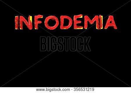 Infodemia Lettering Concept About Pandemia And False Information With Coronavirus Covid-19. 3d Illus