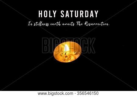 Holy Saturday Concept With Christian Inspirational Quote - In Stillness Earth Awaits The Resurrectio