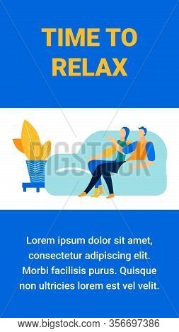 Entertainment Center Promo Flat Poster Template. Time To Relax Slogan Typography With Text Space. Ca
