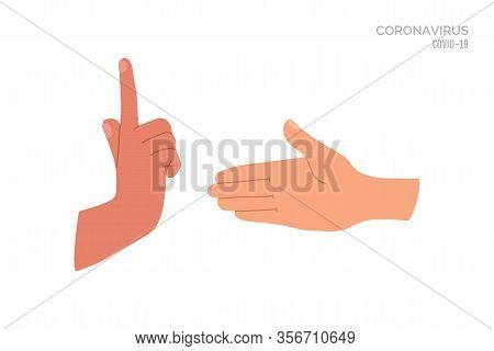 No Handshake. Do Not Contact. Precautions And Prevention Of Coronavirus Disease. No Physical Contact