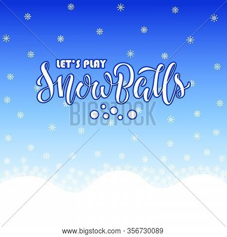 Snowballs Fight Lettering
