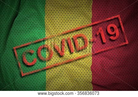 Mali Flag And Red Covid-19 Stamp. Coronavirus 2019-ncov Outbreak
