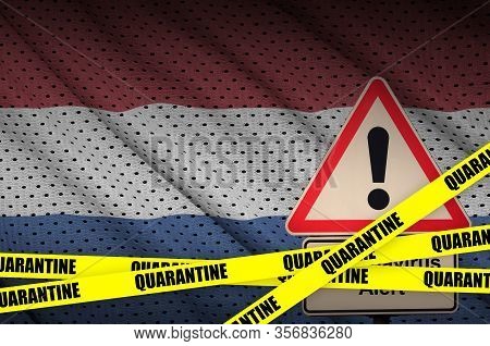 Netherlands Flag And Covid-19 Quarantine Yellow Tape. Coronavirus Or 2019-ncov Virus