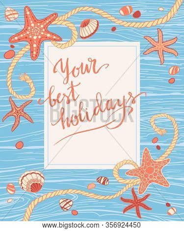 Hand Drawn Seastars, Rope, Seastones And Seashells On Wooden Background. Hand Written Summer Letteri