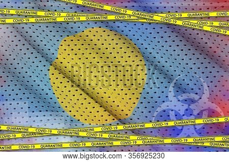 Palau Flag And Covid-19 Quarantine Yellow Tape. Coronavirus Or 2019-ncov Virus Concept